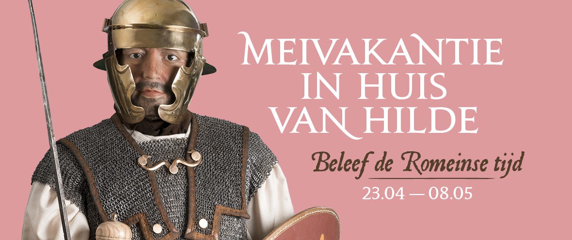 Meivakantie in Huis van Hilde: Beleef de Romeinse tijd