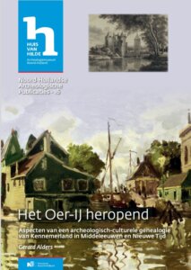 Noord-Hollandse Archeologische Publicatie nummer 16 archeologisch culturele genealogie Kennemerland